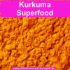 Kurkuma – das Ingwergewächs und Superfood mit milder Schärfe und dennoch großem Effekt